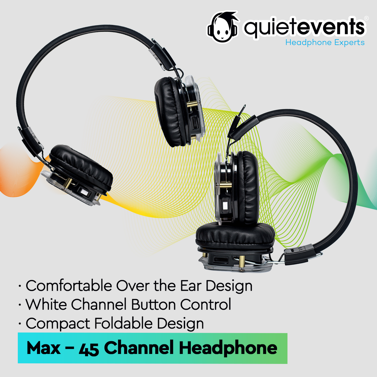 45 Max Headphone (45CH) - Silent Disco Headphones